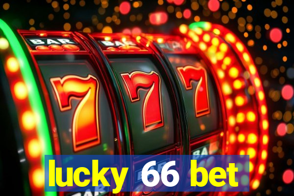 lucky 66 bet
